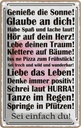 Blechschild 18x12 cm genieße die Sonne sei einfach du Spruch Zitat