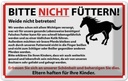 Blechschild 12x18 cm Bitte nicht füttern Pferde Warnschild Hinweisschild Sicherheit Vorsicht