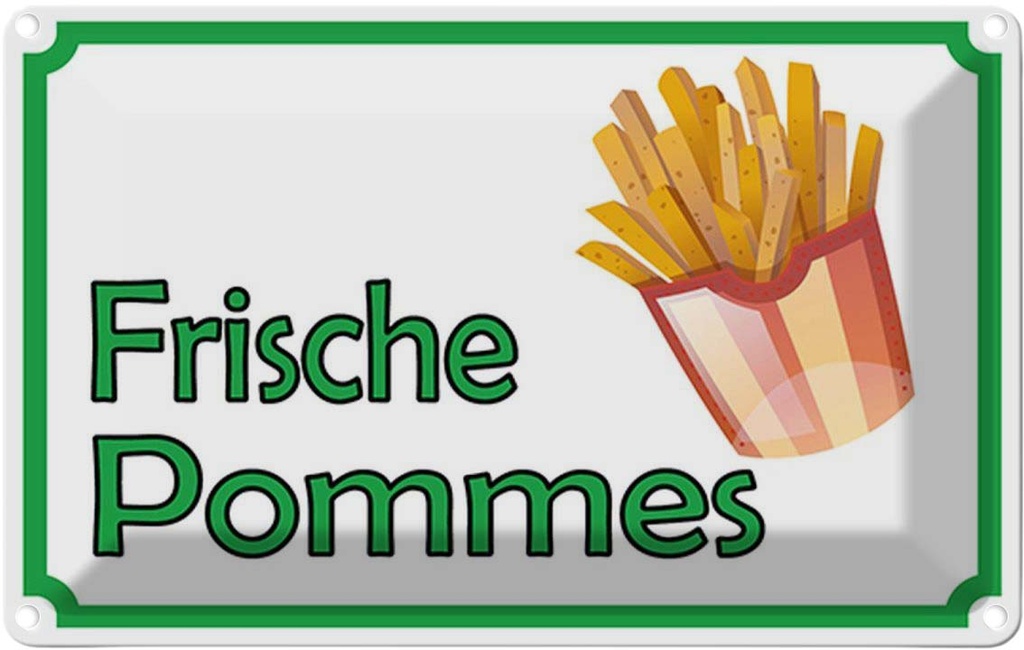Blechschild 12x18 cm frische Pommes Restaurant Essen Trinken