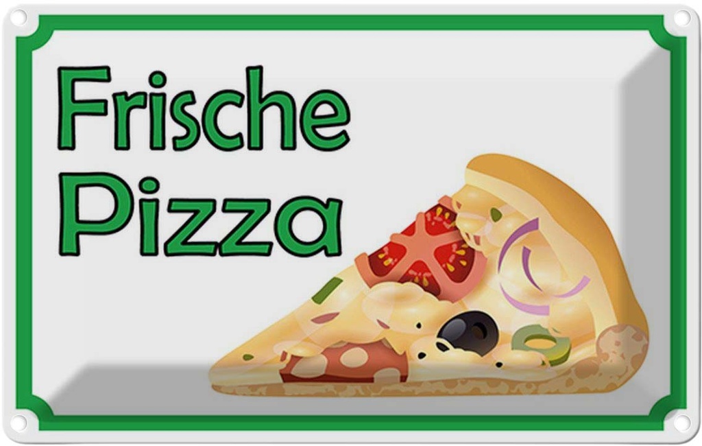 Blechschild 12x18 cm frische Pizza Verkauf Essen Trinken
