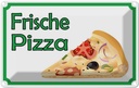 Blechschild 12x18 cm frische Pizza Verkauf Essen Trinken