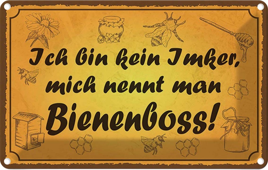 Blechschild 12x18 cm bin kein Imker Bienenboss Dekoration Spruch Zitat