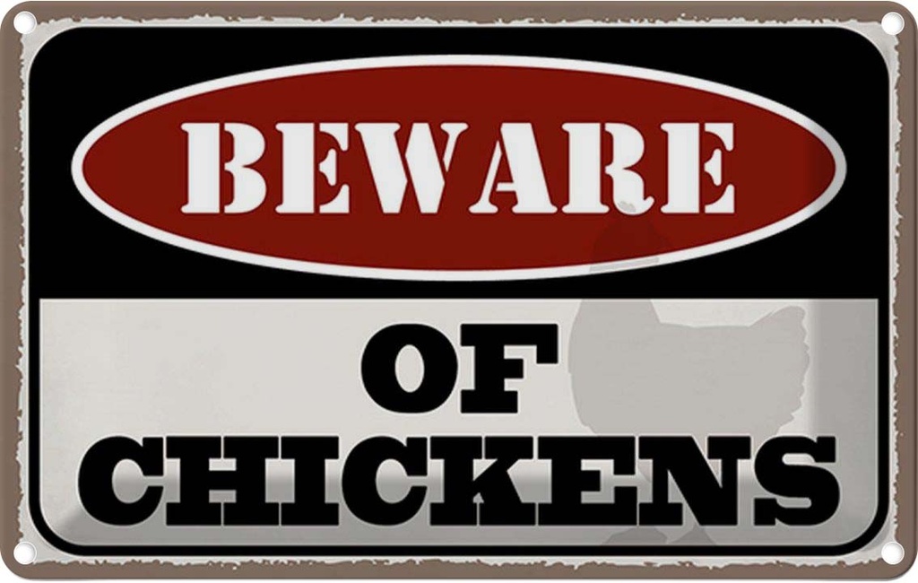 Blechschild 20x30 cm bewahre of chickens Warnschild Hinweisschild Sicherheit Vorsicht