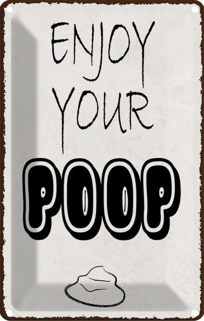 Blechschild 18x12 cm enjoy your poop Badezimmer Dekoration