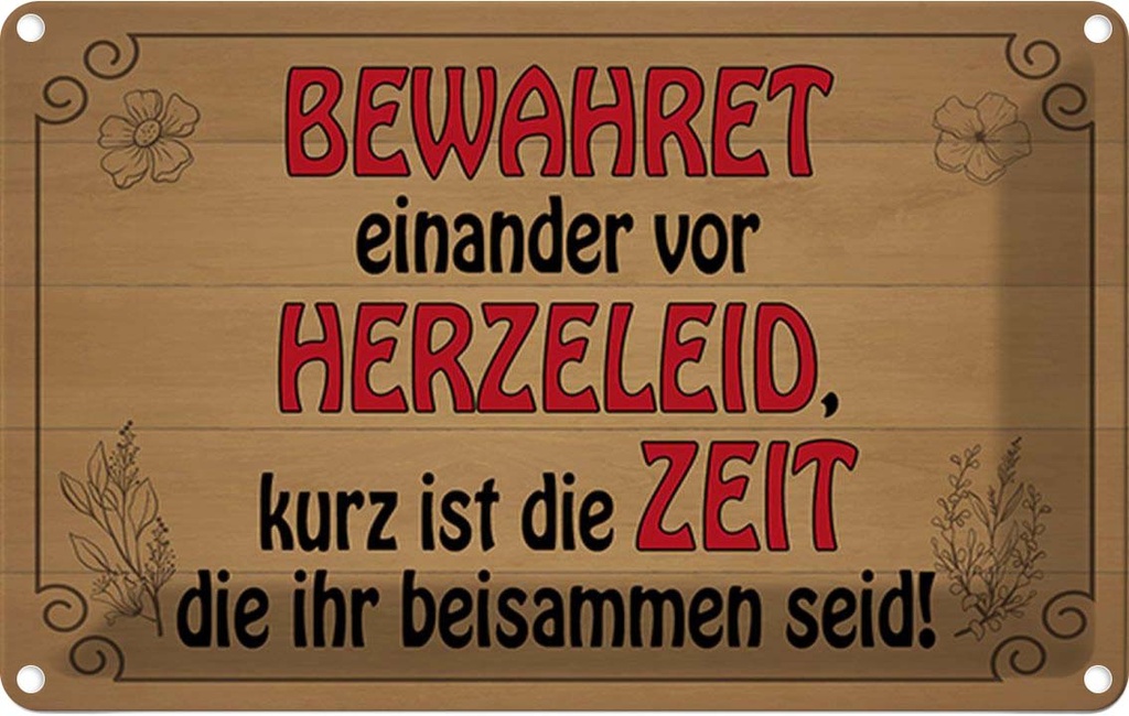 Blechschild 12x18 cm bewahret einander vor Herzeleid Spruch Zitat