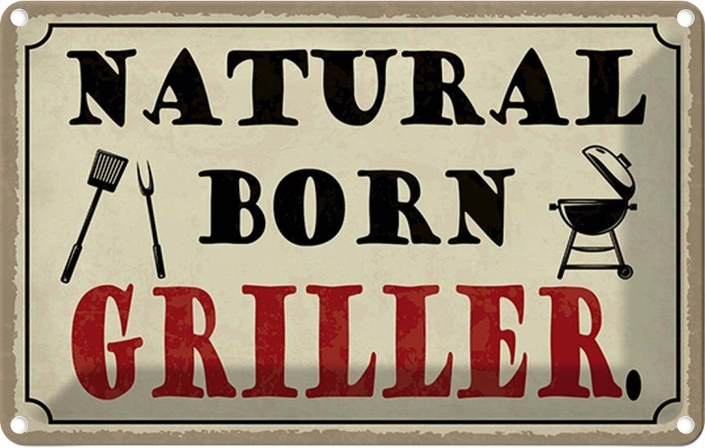 Blechschild 12x18 cm natural born Griller Grillen Essen Trinken