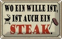 Blechschild 12x18 cm wo ein Wille ist Steak Grill Essen Trinken