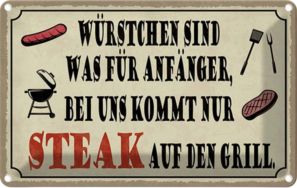 Blechschild 12x18 cm bei uns kommt Steak auf Grill Essen Trinken
