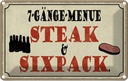 Blechschild 12x18 cm 7 Gänge Menü Steak Sixpack Grill Spruch Zitat