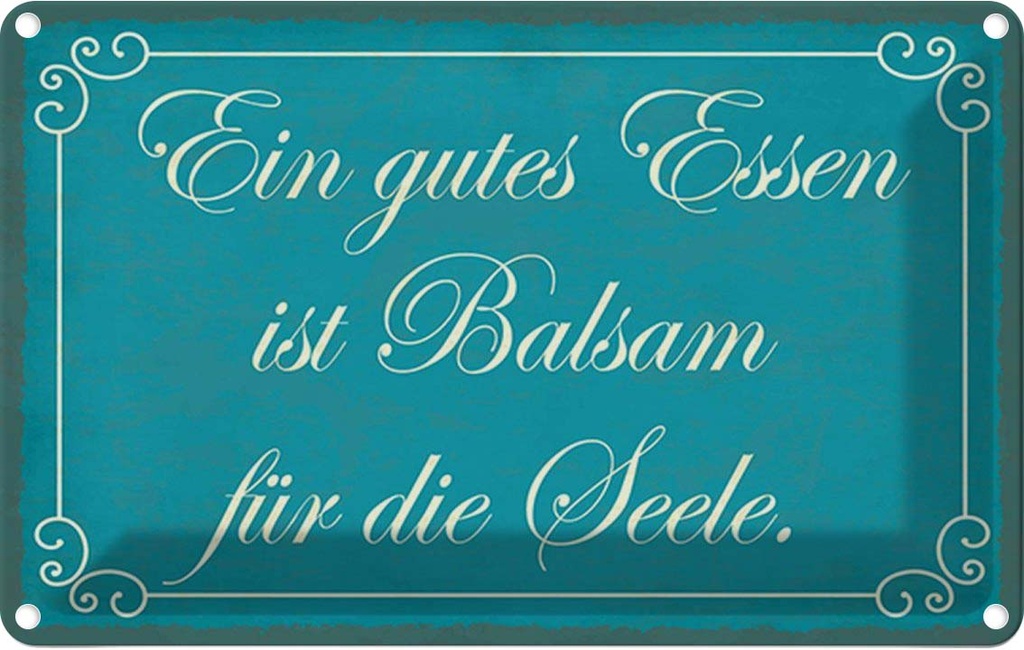Blechschild 12x18 cm gutes Essen Balsam für die Seele Spruch Zitat