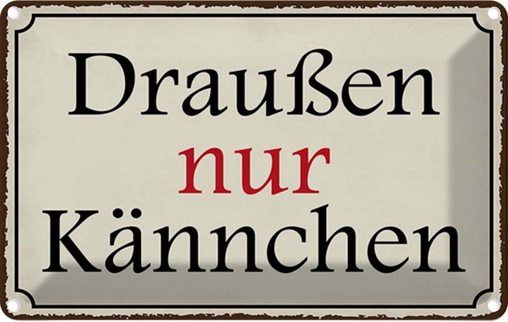 Blechschild 12x18 cm draußen nur Kännchen Cafe Essen Trinken