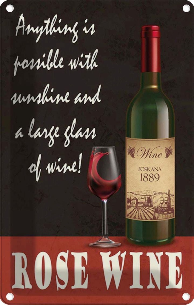 Blechschild 18x12 cm Rose Wein anything is possible Essen Trinken
