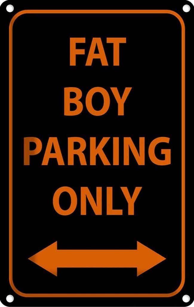Blechschild 18x12 cm fat boy parking only Warnschild Hinweisschild Sicherheit Vorsicht