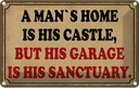 Blechschild 12x18 cm a man´s is his castle but garage