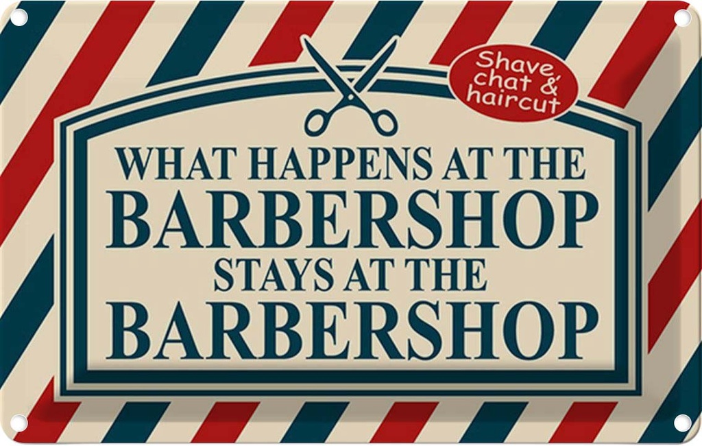 Blechschild 12x18 cm what happens at the Barbershop Dekoration