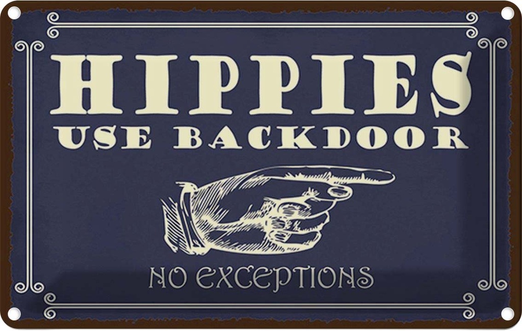 Blechschild 12x18 cm Hippies use backdoor Dekoration