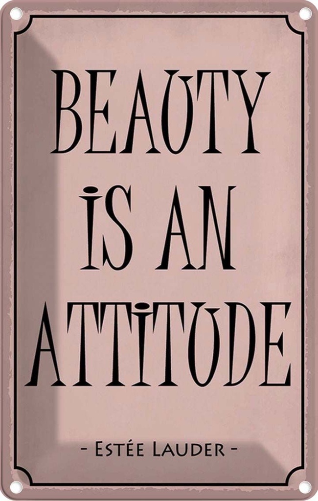 Blechschild 18x12 cm beauty is an attitude Dekoration