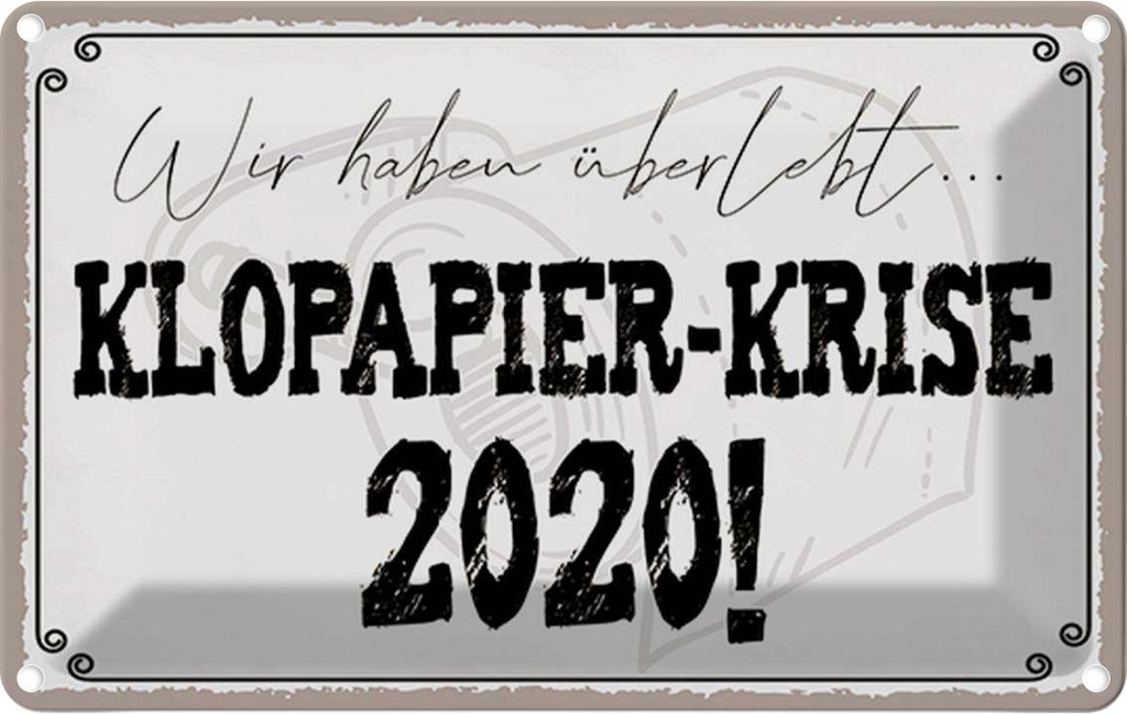 Blechschild 12x18 cm überlebt Klopapier Krise 2020 Dekoration Spruch Zitat