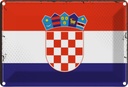 Blechschild 12x18 cm Kroatiens Croatia Flagge Fahne Wappen