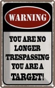 Blechschild 18x12 cm Warning you no longer target Warnschild Hinweisschild Sicherheit Vorsicht