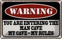 Blechschild 12x18 cm Warning you entering man cave Warnschild Hinweisschild Sicherheit Vorsicht