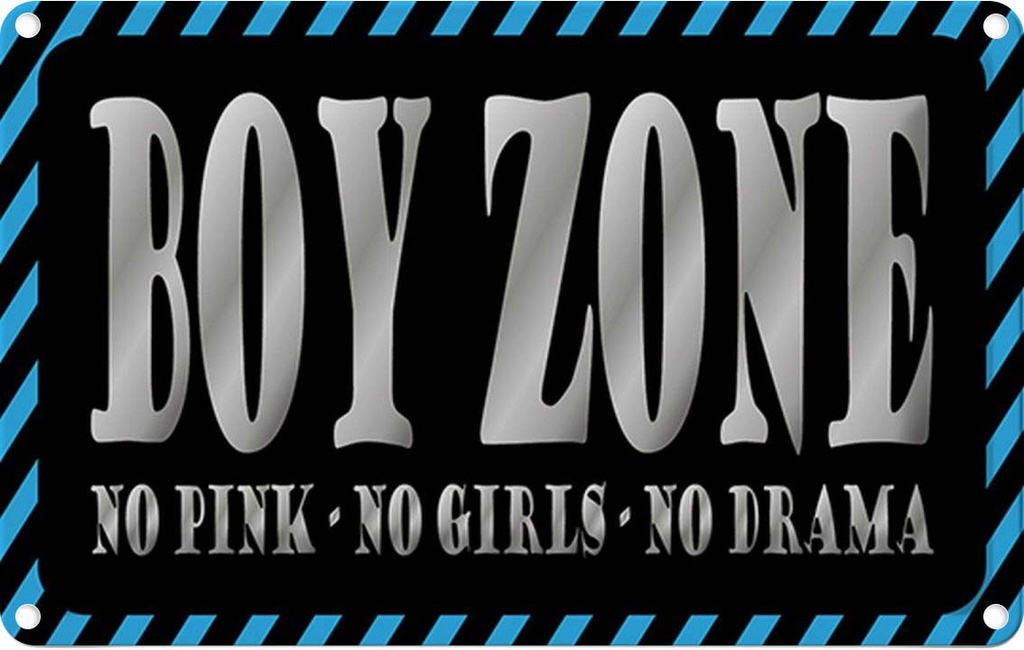 Blechschild 12x18 cm Boy Zone no pink girls drama Dekoration