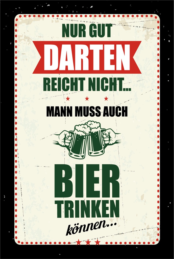 [LA-1806554] Blechschild 18x12 cm Nur gut Darten reicht nicht muss Bier trinken