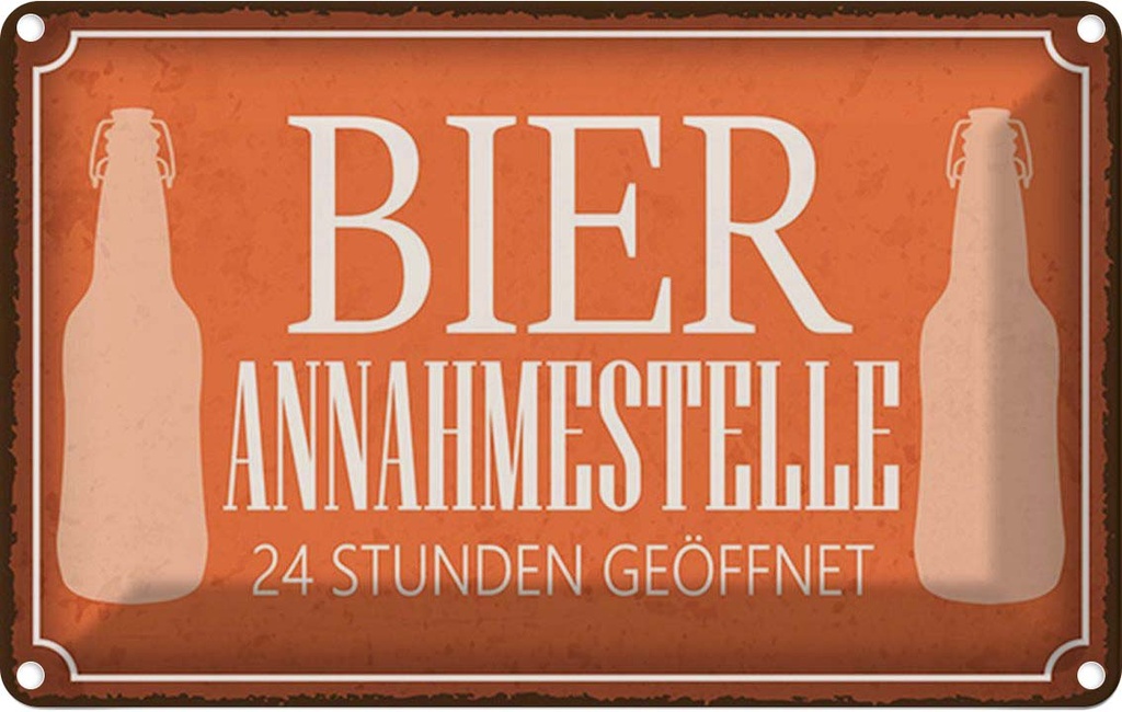 Blechschild 20x30 cm Bier Annahmestelle 24 Stunden Spruch Zitat