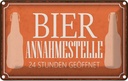 Blechschild 20x30 cm Bier Annahmestelle 24 Stunden Spruch Zitat
