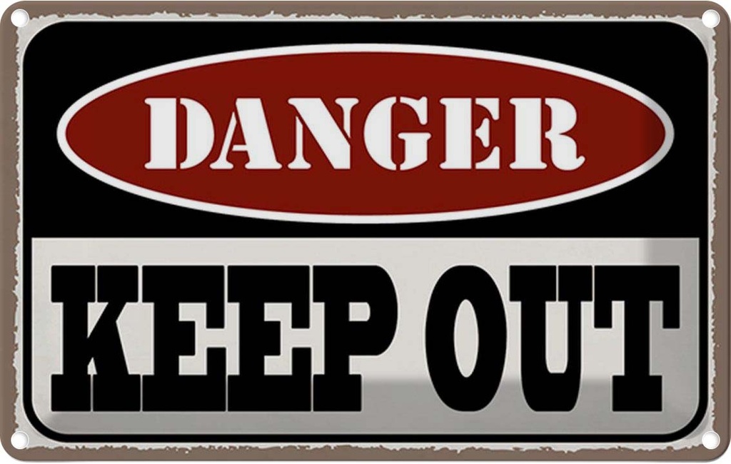 Blechschild 20x30 cm danger keep out kein Zutritt