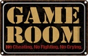 Blechschild 20x30 cm Game room no cheating no fighting