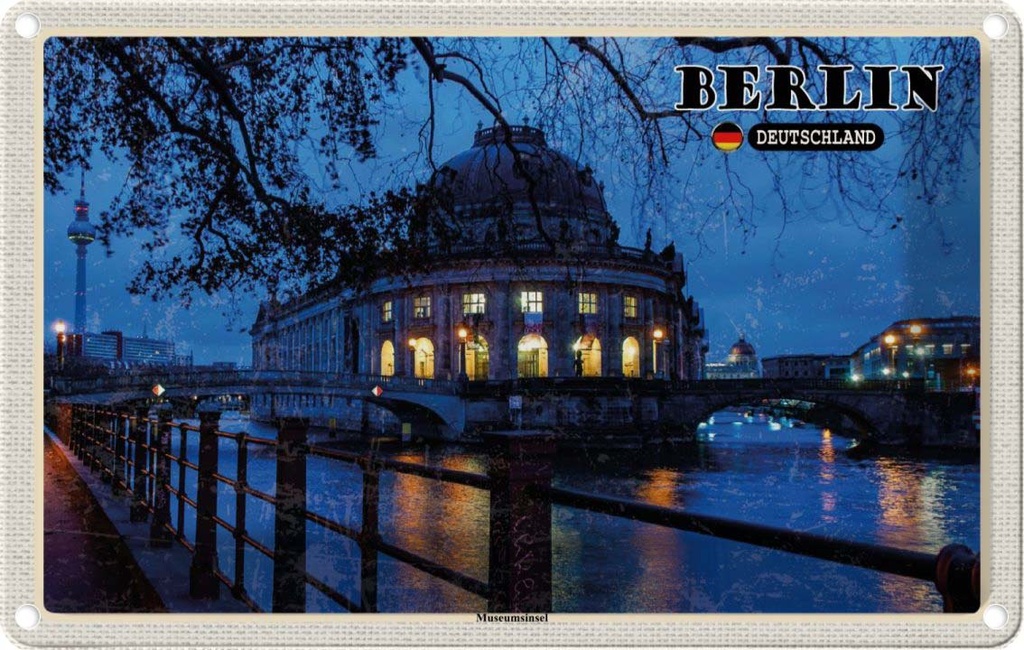 Blechschild 20x30 cm Berlin Museuminsel Nacht Abend Bildmotiv Reisemotiv Abenteuer Reisen Urlaub