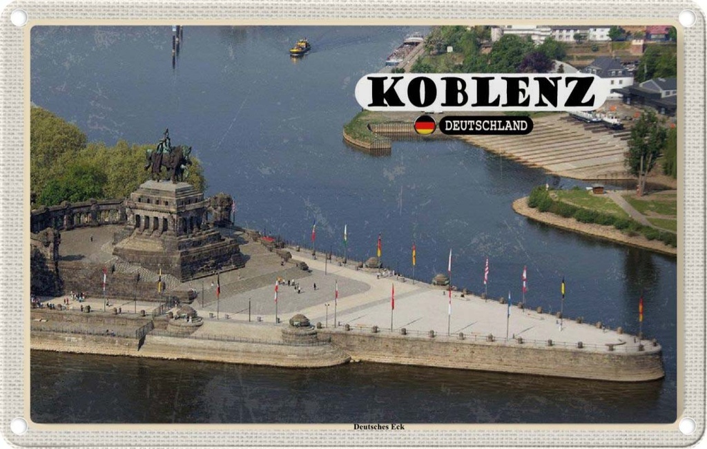 Blechschild 20x30 cm Koblenz Deutsches Eck Kurztrip Bildmotiv Reisemotiv Abenteuer Reisen Urlaub