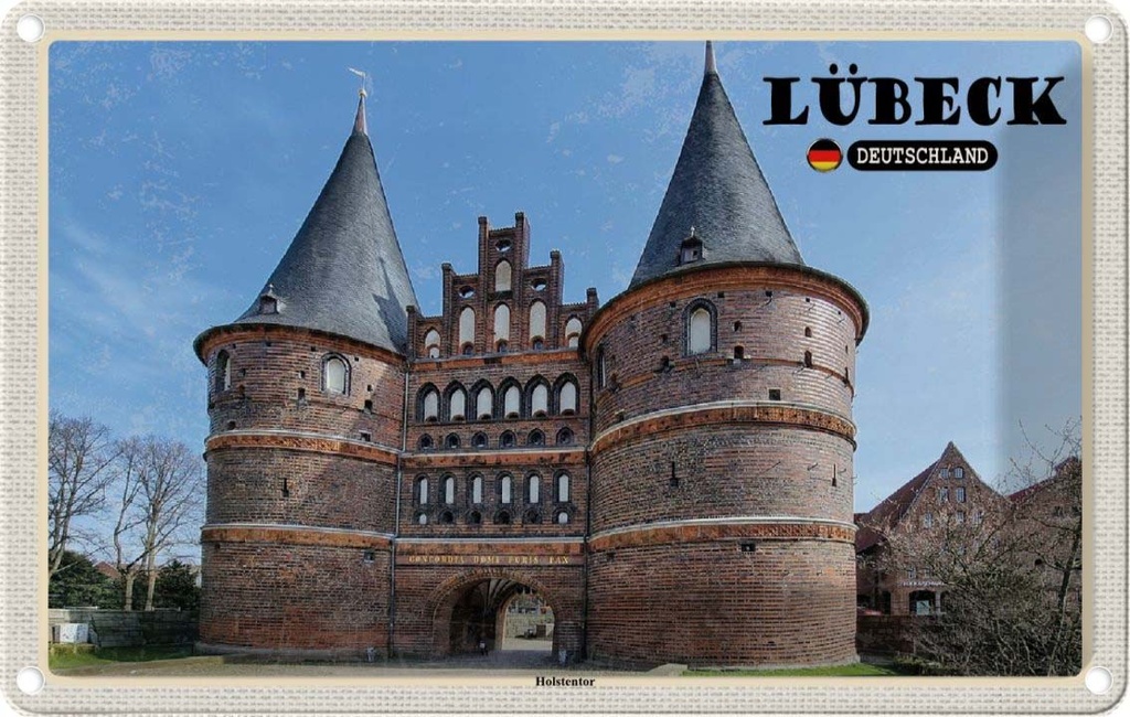 Blechschild 20x30 cm Lübeck Deutschland Holstentor Bildmotiv Reisemotiv Abenteuer Reisen Urlaub