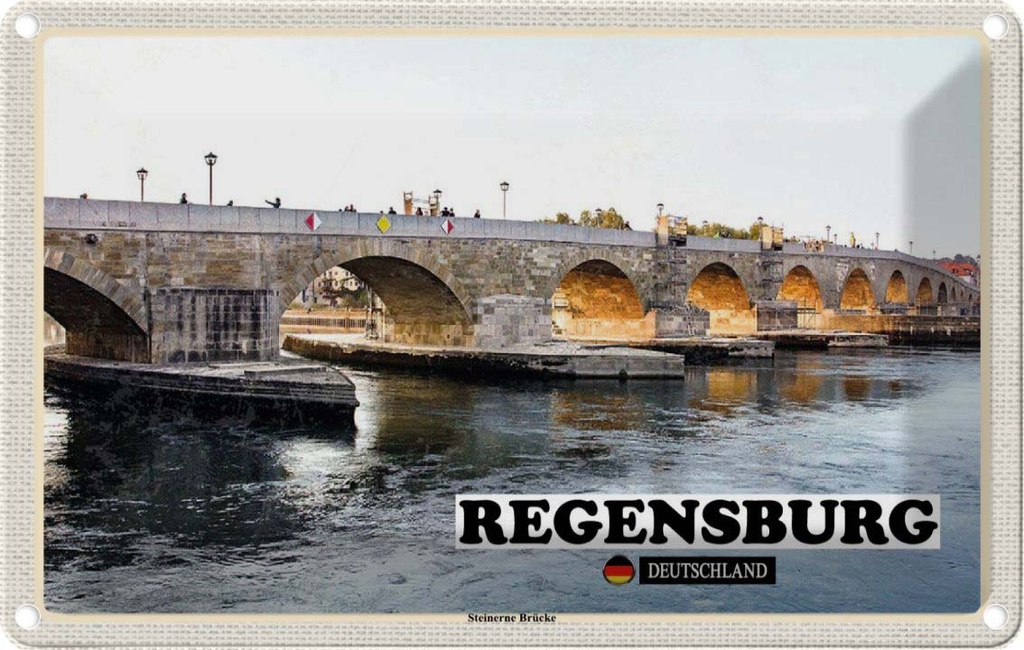 Blechschild 20x30 cm Regensburg Steinerne Brücke Fluss Bildmotiv Reisemotiv Abenteuer Reisen Urlaub