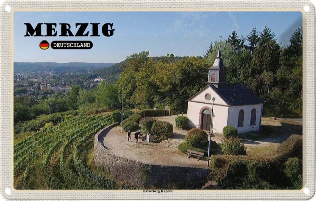 Blechschild 20x30 cm Merzig Kreuzberg Kapelle Berg Bildmotiv Reisemotiv Abenteuer Reisen Urlaub
