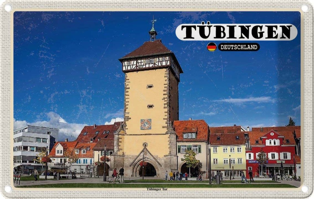Blechschild 20x30 cm Tübingen Tübinger Tor Zentrum Bildmotiv Reisemotiv Abenteuer Reisen Urlaub