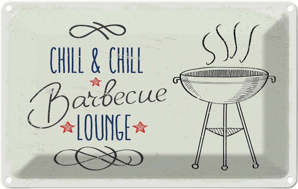 Blechschild 20x30 cm Chill & Chill Barbecue Lounge