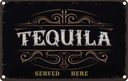 Blechschild 20x30 cm Tequila served here