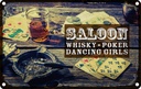 Blechschild 20x30 cm Saloon Whisky Poker Dancing girls