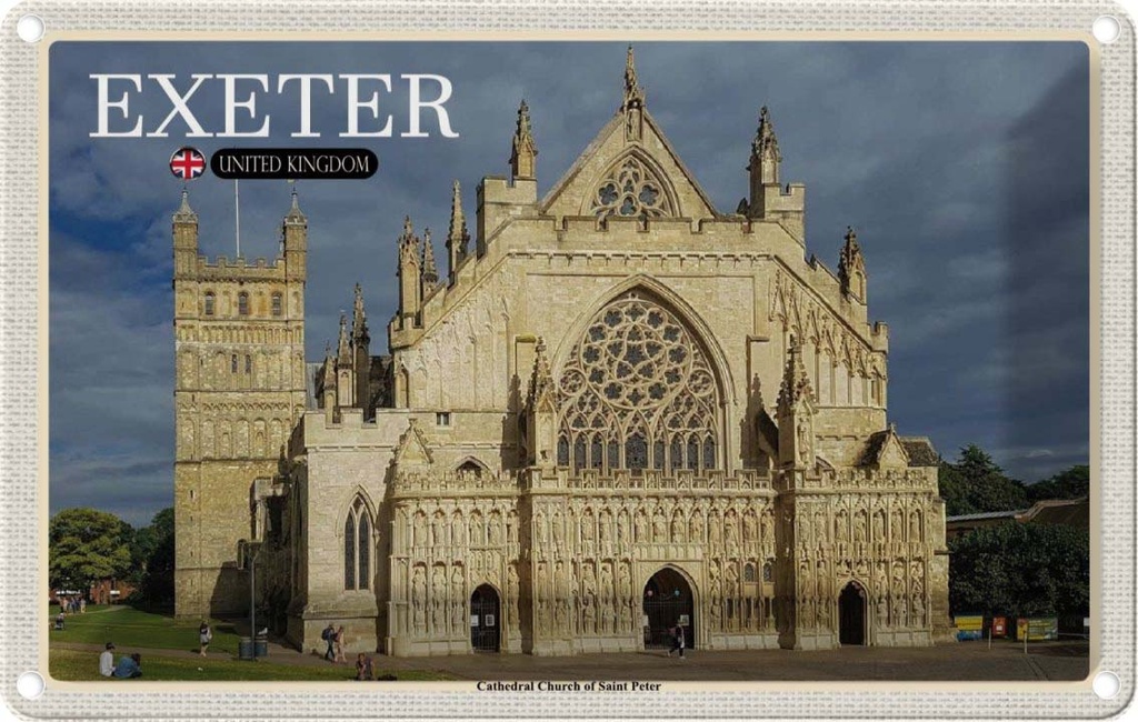 Blechschild 20x30 cm Exeter Cathedral Church Saint Peter Bildmotiv Reisemotiv Abenteuer Reisen Urlaub