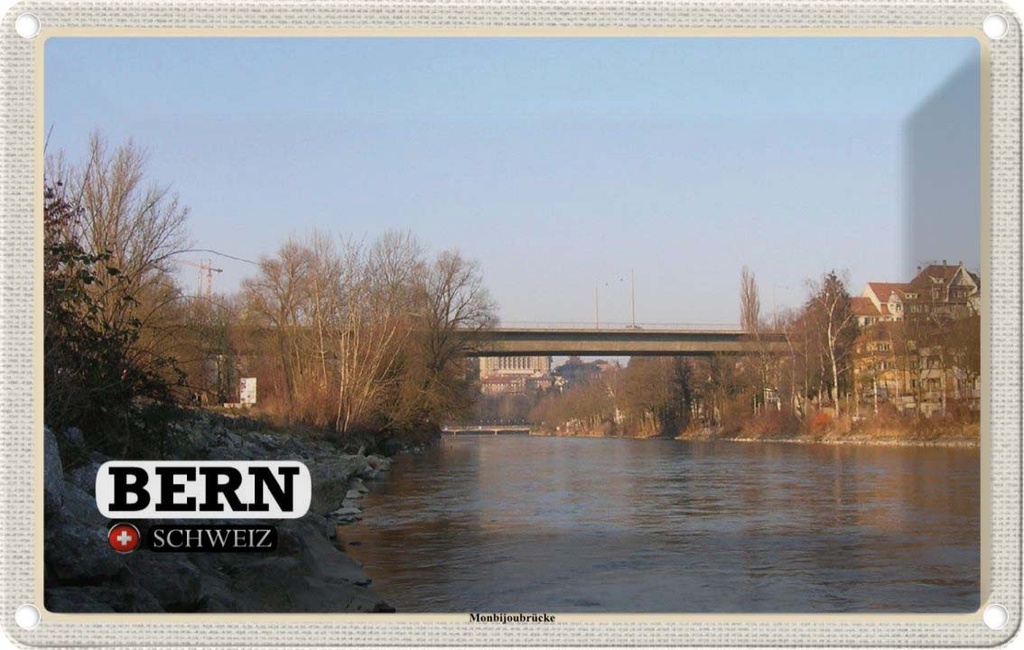 Blechschild 20x30 cm Bern Schweiz Monbijoubrücke Fluss Bildmotiv Reisemotiv Abenteuer Reisen Urlaub