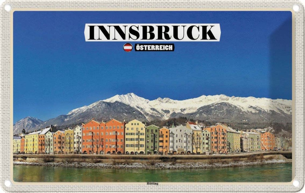 Blechschild 20x30 cm Innsbruck Österreich Hötting Berge Bildmotiv Reisemotiv Abenteuer Reisen Urlaub