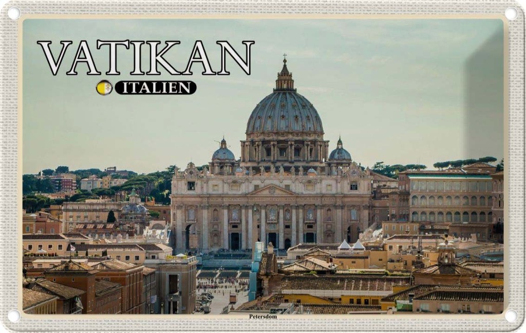 Blechschild 20x30 cm Vatikan Italien Petersdom Papst Bildmotiv Reisemotiv Abenteuer Reisen Urlaub