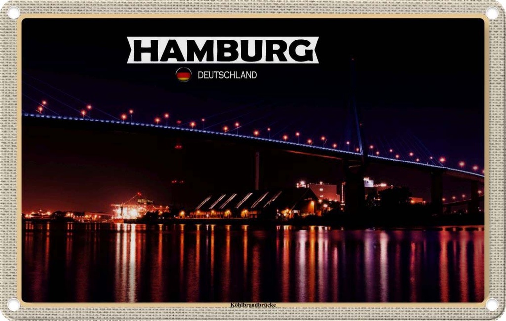 Blechschild 20x30 cm Hamburg Köhlbrandbrücke Nacht Bildmotiv Reisemotiv Abenteuer Reisen Urlaub