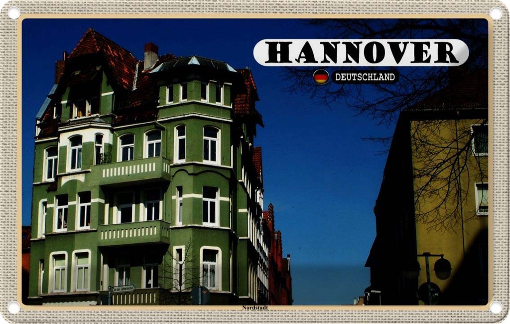 Blechschild 20x30 cm Hannover Nordstadt Gebäude Bildmotiv Reisemotiv Abenteuer Reisen Urlaub