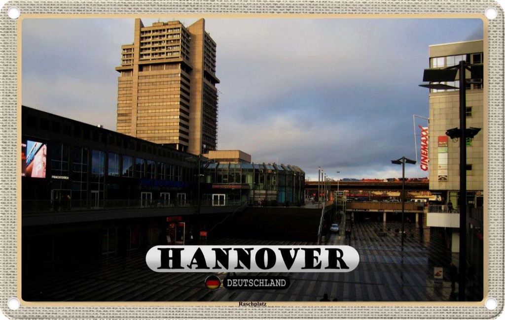 Blechschild 20x30 cm Hannover Raschplatz Stadt Bildmotiv Reisemotiv Abenteuer Reisen Urlaub