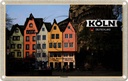 Blechschild 20x30 cm Köln Fischmarkt Martinswinkel Bildmotiv Reisemotiv Abenteuer Reisen Urlaub