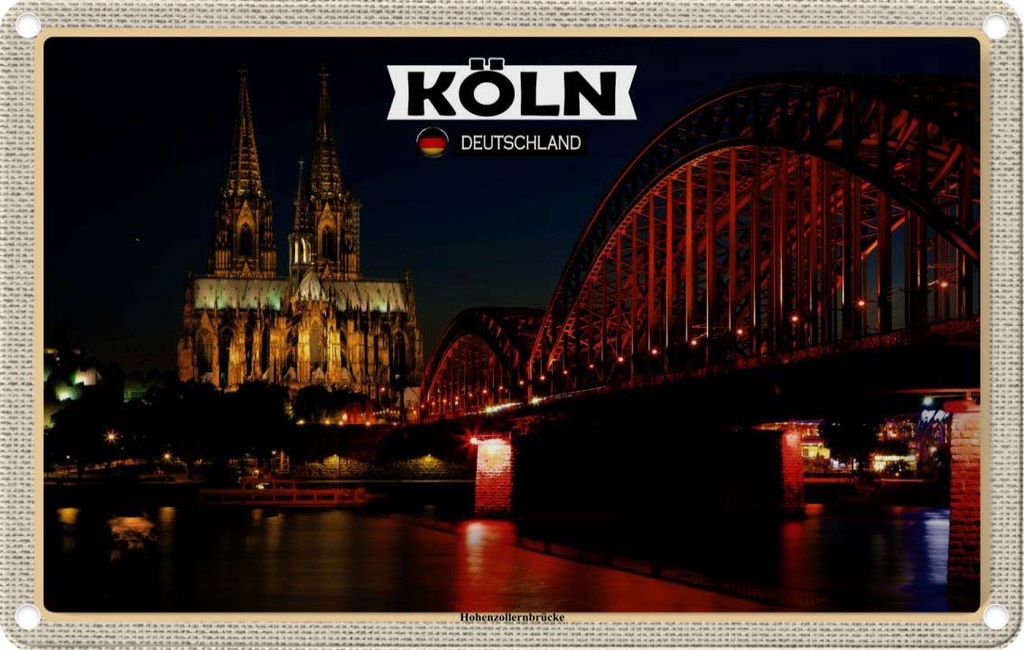 Blechschild 20x30 cm Köln Hohenzollernbrücke Nacht Bildmotiv Reisemotiv Abenteuer Reisen Urlaub