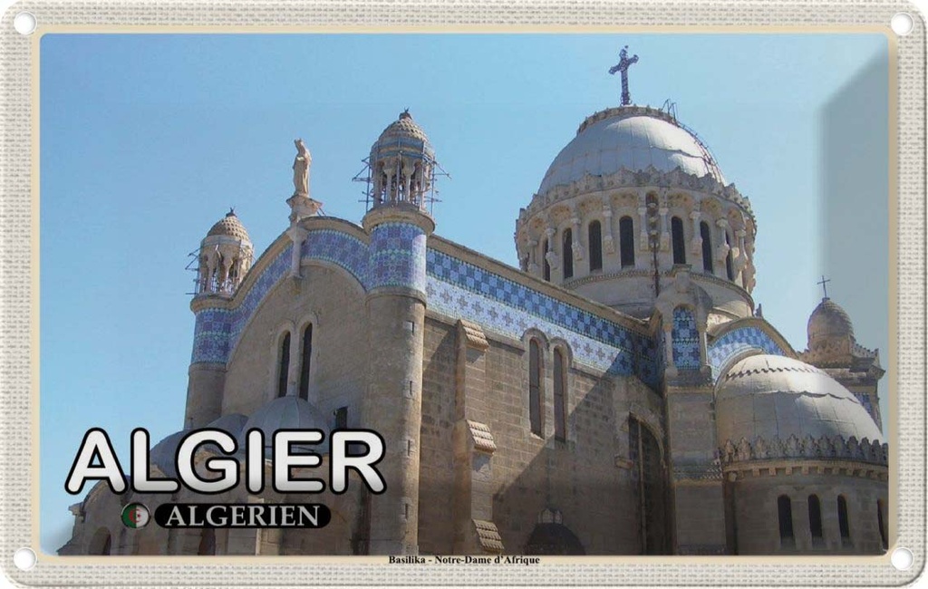 Blechschild 20x30 cm Algier Algerien Basilika Notre-Dame Bildmotiv Reisemotiv Abenteuer Reisen Urlaub